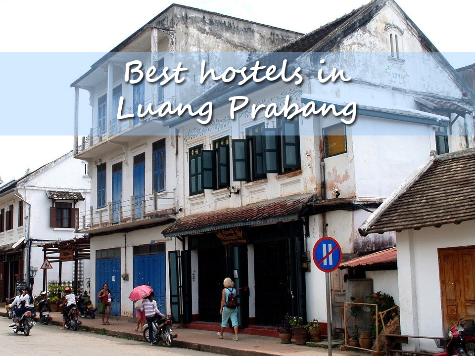 Best hostels in Luang Prabang