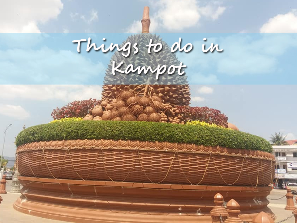 Things to do in Kampot