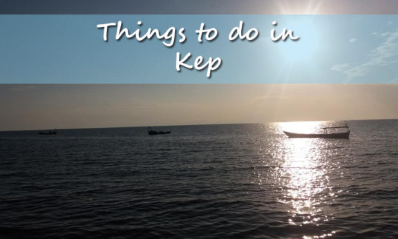 Things to do in Kep