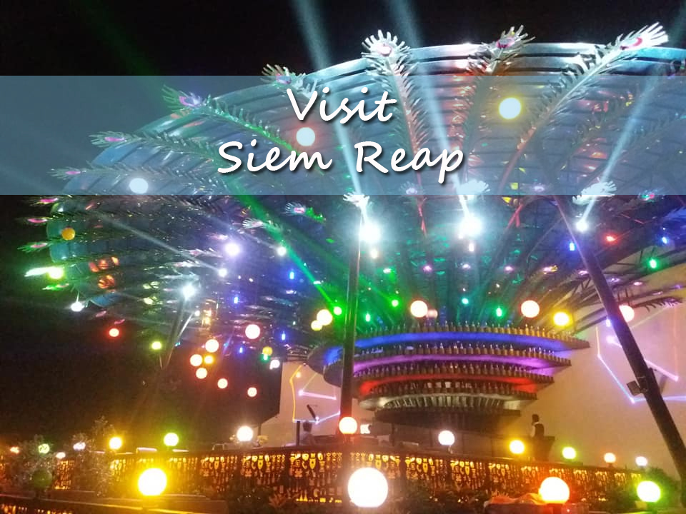Visit Siem Reap
