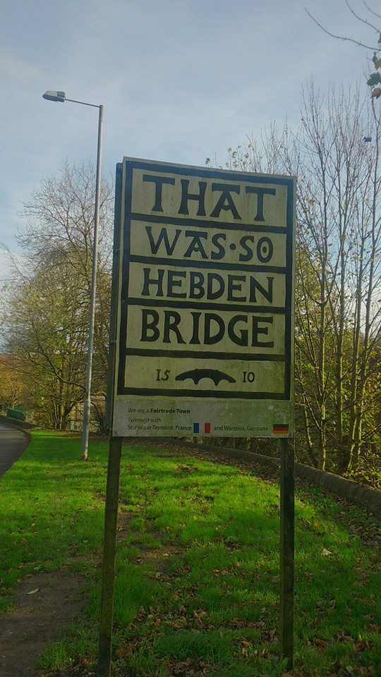 That was so Hebden Bridge