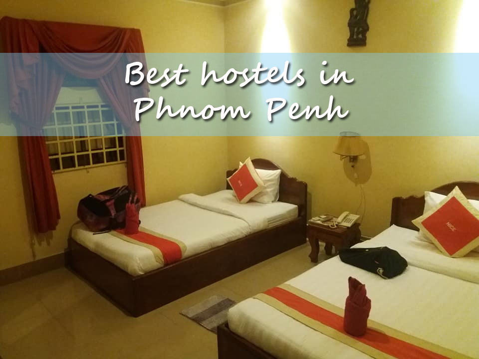 Best hostels in Phnom Penh
