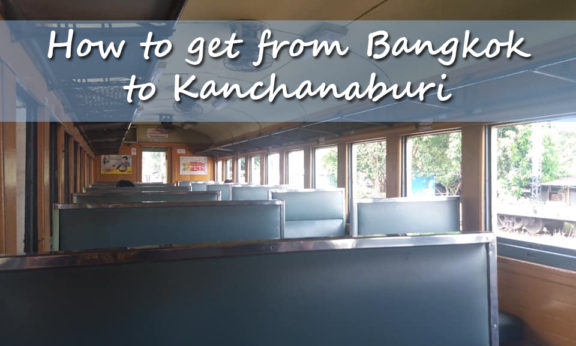 How to get from Bangkok to Kanchanaburi