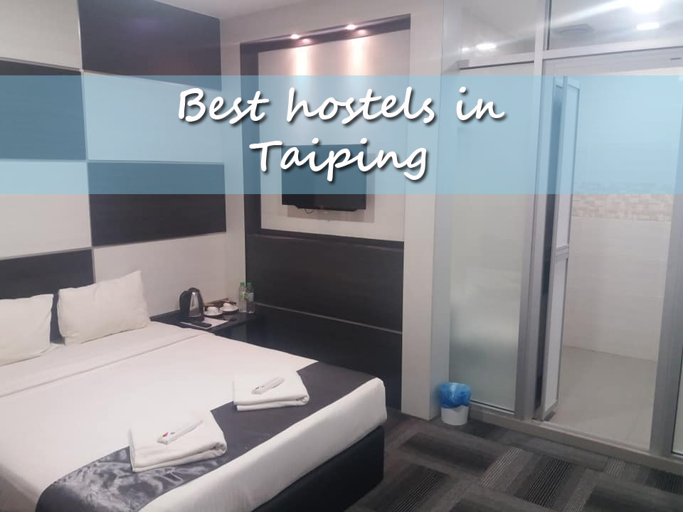 Best hostels in Taiping